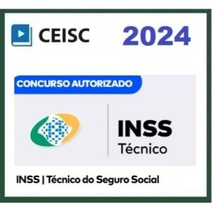 INSS – Técnico do Seguro Social (CEISC 2024)