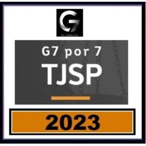 G7 por 7 – TJSP – Juiz Substituto – Curso de Revisão (G7 2023)
