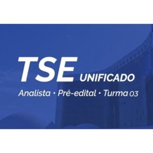 TSE – Analista Unificado (SUPREMOTV 2024) Tribunal Superior Eleitoral