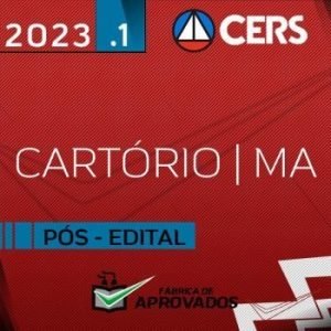 Cartório MA – Pós Edital – Concurso de Cartório do Maranhão [2023] CS