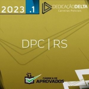 DPC RS – Delegado da Polícia Civil do Rio Grande do Sul [2023] Dedicação