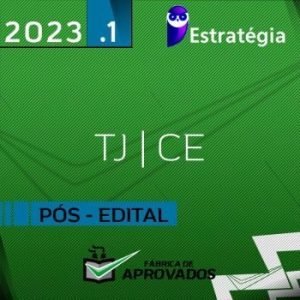 TJ CE – Pós Edital – Técnico Judiciário do Tribunal de Justiça do Ceará [2023] ES