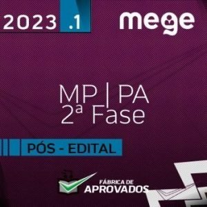 MP PA – 2ª Fase – Promotor de Justiça do Ministério Público do Pará [2023] Mege