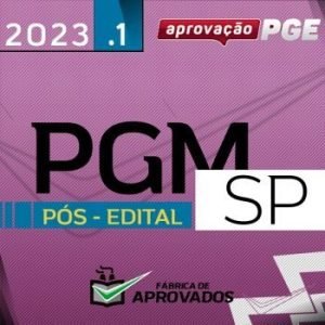 PGM SP – Pós Edital – Procurador da Cidade de São Paulo [2023] Aprovação