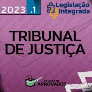 TJ Analista do Tribunal de Justiça – Plano Base [2023] Legislação Integrada