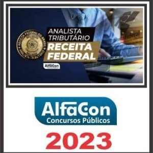 ATRFB (ANALISTA TRIBUTÁRIO DA RECEITA FEDERAL) ALFACON 2023