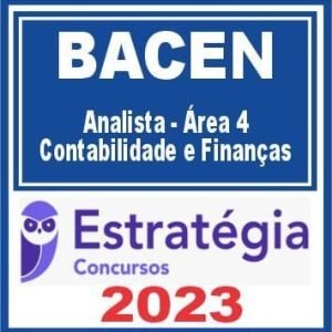 BACEN (Analista – Área 4 – Contabilidade e Finanças) Estratégia 2023