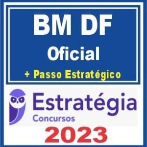BM DF (Oficial + Passo) – Estratégia 2023