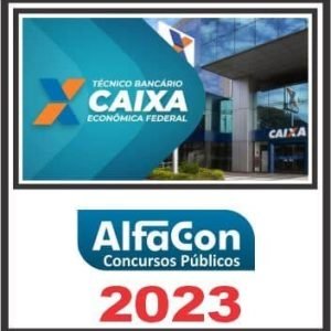 CEF (TÉCNICO BANCÁRIO) ALFACON 2023