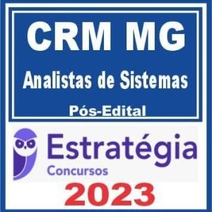 CRM MG (Analistas de Sistemas) Pós Edital – Estratégia 2023