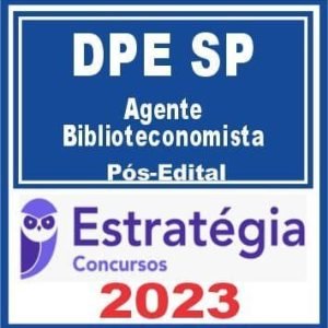 DPE SP (Agente – Biblioteconomista) Pós Edital – Estratégia 2023