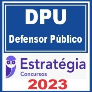 DPU (Defensor Público) Estratégia 2023