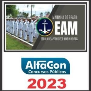 EAM (ESCOLA DE APRENDIZES MARINHEIROS) PÓS EDITAL – ALFACON 2023
