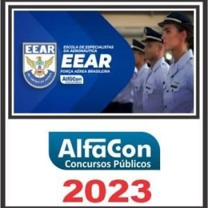 EEAR (ESCOLA DE ESPECIALISTAS DA AERONÁUTICA) PÓS EDITAL – ALFACON 2023