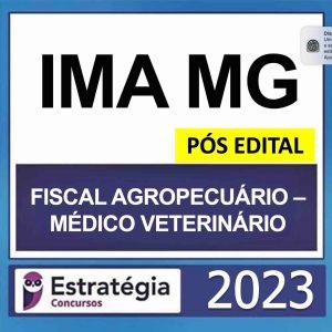 IMA MG – PÓS EDITAL (FISCAL AGROPECUÁRIO – MÉDICO VETERINÁRIO) – ESTRATÉGIA 2023
