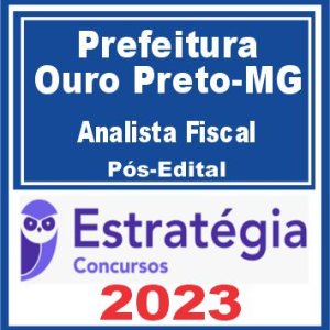 Prefeitura de Ouro Preto-MG (Analista Fiscal) Pós Edital – Estratégia 2023