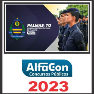 GM TO (GUARDA METROPOLITANA DE PALMAS) PÓS EDITAL – ALFACON 2023