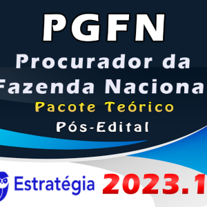 PGFN (Procurador da Fazenda Nacional) Pacote Teórico – ESTRATEGIA 2023 (Pós-Edital) – Rateio Pós Edital PFN Procuradoria da Fazenda PósEdital 2023