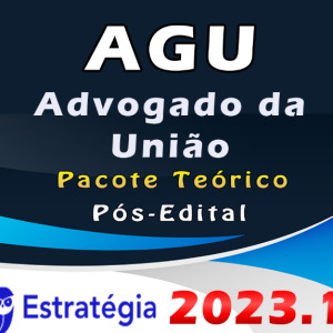 AGU (Advogado da União) Pacote Teórico – ESTRATEGIA 2023 (Pós-Edital) – Rateio Pós Edital Advogado Geral da União AGU 2023 Pósedital