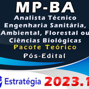 MP-BA (Analista Técnico – Engenharia Sanitária, Ambiental, Florestal ou Ciências Biológicas) Pacote – ESTRATEGIA 2023 (Pós-Edital)