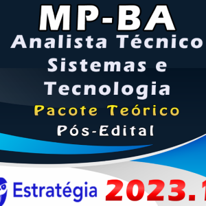 MP-BA (Analista Técnico – Sistemas e Tecnologia) Pacote – ESTRATEGIA 2023 (Pós-Edital)