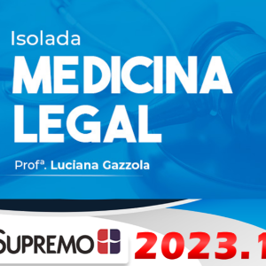 Medicina Legal 2023 – Luciana Gazzola SUPREMO 2023