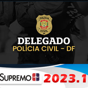 PC-DF Delegado de Polícia Civil Distrito Federal 2023 – Pré-edital – Supremo – Rateio Delta DF