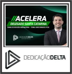 PC SC (Acelera Delegado SC) Pós Edital – Dedicação Delta 2023 – Rateio Delta Super Reta Final