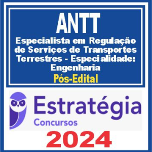 ANTT (Especialista em Regulação de Serviços de Transportes Terrestres – Especialidade: Engenharia)