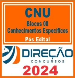 CNU (Bloco 08 – Conhecimentos Específicos) Pós Edital – Direção 2024