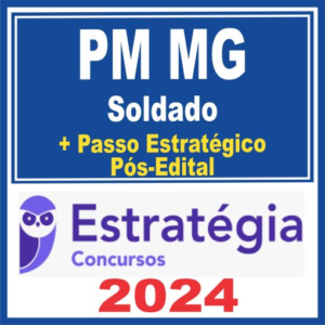 PM MG (Soldado + Passo) Pós Edital – Estratégia 2024 – Rateio Polícia Militar Minas Gerais PMMG Pósedital