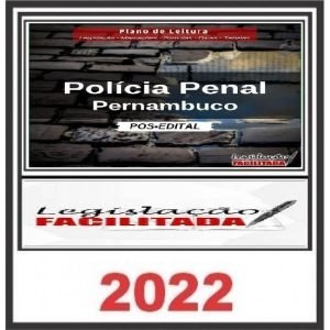 LEGISLAÇÃO FACILITADA – POLÍCIA PENAL – PE – PÓS-EDITAL- rateio Agepen Pernambuco