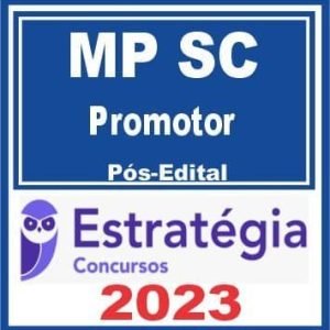 MP SC (Promotor) Pós Edital – Estratégia 2023