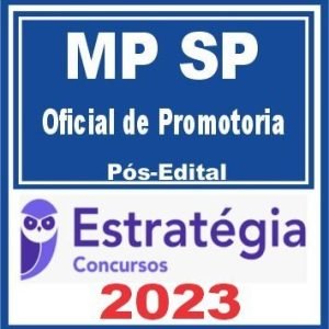 MP SP (Oficial de Promotoria) Pós Edital – Estratégia 2023