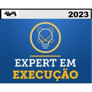 Treinamento Avançado Expert em Execução (AVA – Brasil 2023) José Andrade