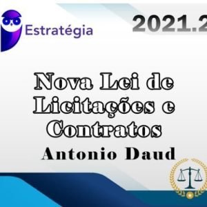 Nova Lei de Licitações e Contratos – Prof. Antonio Daud
