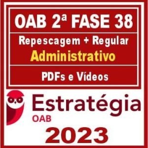 OAB 2ª Fase 38 (Direito Administrativo) Estratégia 2023