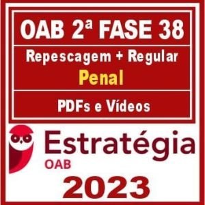 OAB 2ª Fase 38 (Direito Penal) Estratégia 2023