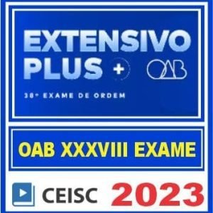 CURSO OAB 1ª FASE 38 (EXTENSIVO PLUS) CEISC 2023
