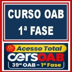 Curso OAB 1ª Fase 39 (Acesso Total) Cers 2023