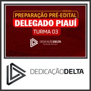 DPC PI (Delegado do Piauí – Turma 03) Dedicação Delta 2024