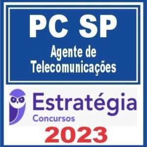 PC SP (Agente de Telecomunicações) Estratégia 2023