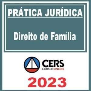 Prática Jurídica (Direito da Família) Cers 2023