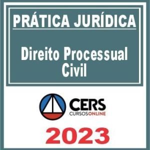 Prática Jurídica (Direito Processual Civil) Cers 2023