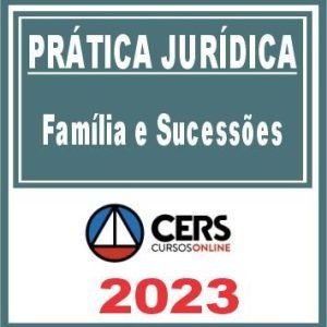 Prática Jurídica (Família e Sucessões) Cers 2023