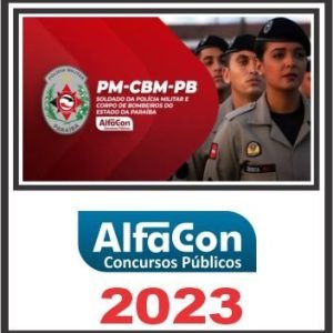 PM PB e CBM PB (SOLDADO) PÓS EDITAL – ALFACON 2023