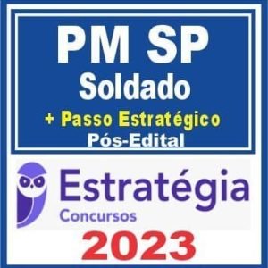 PM SP (Soldado + Passo) Pós Edital Estratégia 2023