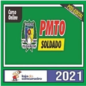 PMTO – SOLDADO – LOJA DO CONCURSEIRO – POS EDITAL – RATEIO PM TO – POLICIA MILITAR TOCANTINS