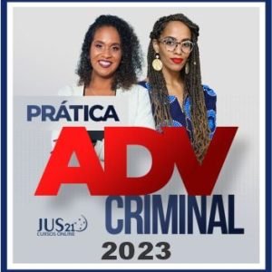 Prática (Advocacia Criminal) Jus21 – 2023
