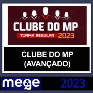 CLUBE DO MP – (AVANÇADO) – MEGE 2023